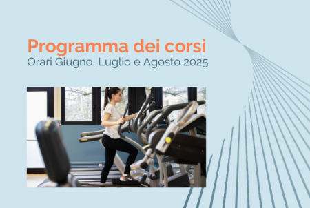 FITNESS MEDICO - ORARI PALESTRA E CORSI GIUGNO, LUGLIO E AGOSTO 2025